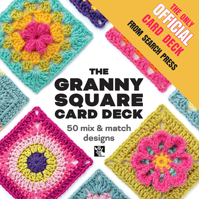 The Granny Square Card Deck: 50 Mix and Match D... 1800922299 Book Cover