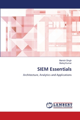 SIEM Essentials 6202434678 Book Cover