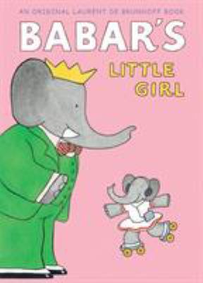 Babar's Little Girl (UK Edition) 1419700561 Book Cover