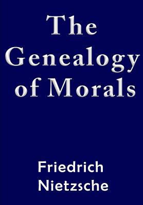 The Genealogy of Morals 1984054104 Book Cover