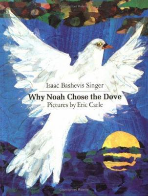 Why Noah Chose the Dove 0374483825 Book Cover