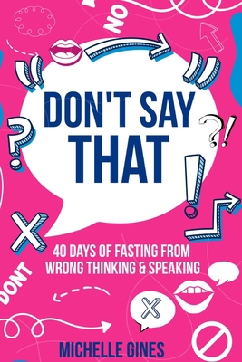 Don't Say That B0BSNG4HFX Book Cover