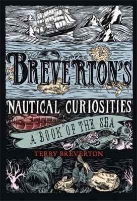 Breverton's Nautical Curiosities: A Book of the... 1847247768 Book Cover