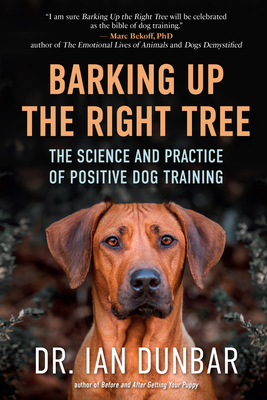 Barking Up the Right Tree: The Science and Prac... 1608687716 Book Cover