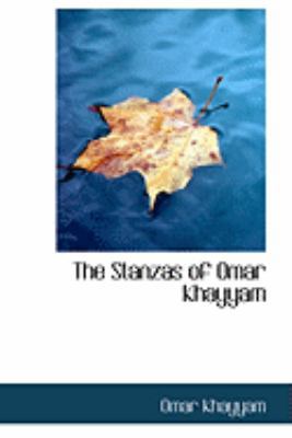 The Stanzas of Omar Khayyam 0554821737 Book Cover