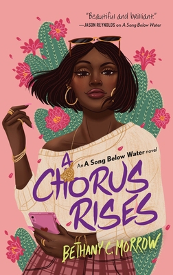 A Chorus Rises: A Song Below Water Novel 1250316049 Book Cover