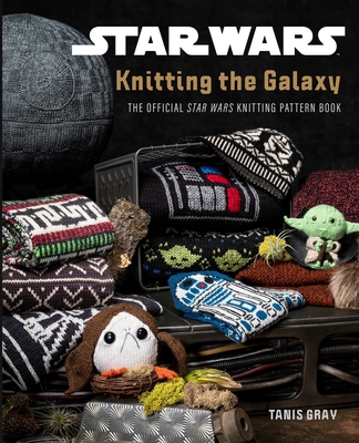 Star Wars: Knitting the Galaxy: The Official St... 1683839870 Book Cover