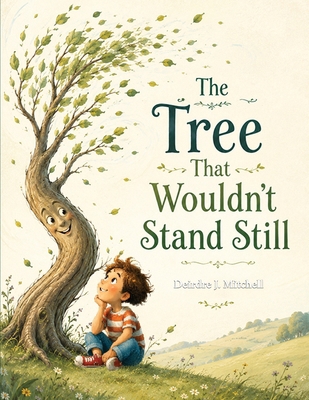 The Tree That Wouldn't Stand Still B0H6GWN9WL Book Cover