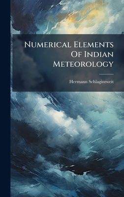 Numerical Elements Of Indian Meteorology 1024631443 Book Cover