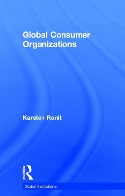 Global Consumer Organizations 0415673402 Book Cover