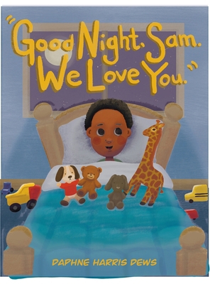 "Good Night, Sam. We Love You." 1638674264 Book Cover