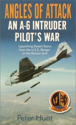 Angles of Attack: An A-6 Intruder Pilot's War 0345451147 Book Cover