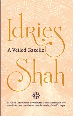 A Veiled Gazelle: Seeing How to See 178479189X Book Cover
