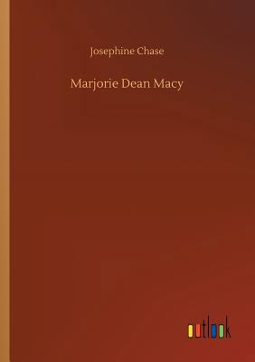Marjorie Dean Macy 3734044766 Book Cover