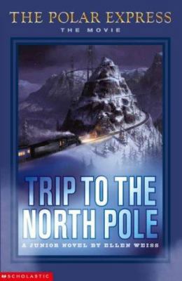 Trip to the North Pole Novelisation 0439959152 Book Cover