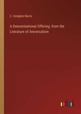 A Denominational Offering: from the Literature ... 3368123602 Book Cover