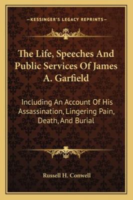 The Life, Speeches and Public Services of James... 1163295671 Book Cover