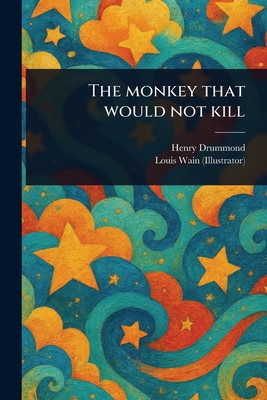 The Monkey That Would Not Kill 1023276070 Book Cover