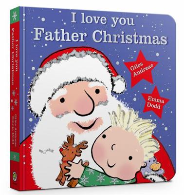 I Love You, Father Christmas 1408338084 Book Cover