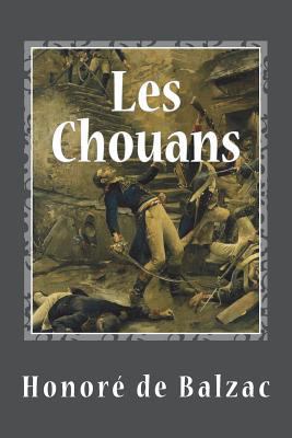 Les Chouans [French] 1721555714 Book Cover