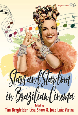 Stars and Stardom in Brazilian Cinema 1785338439 Book Cover