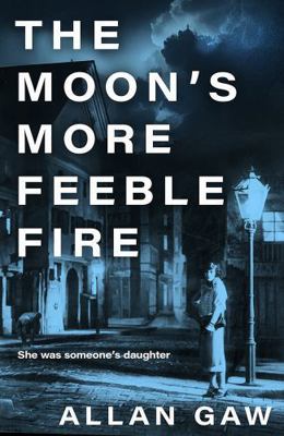 The Moon's More Feeble Fire: A Dr Jack Cuthbert... 1846977231 Book Cover