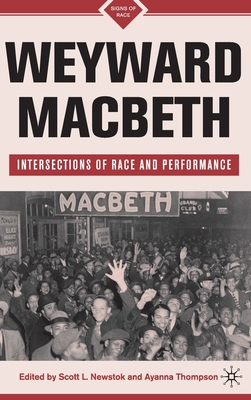 Weyward Macbeth: Intersections of Race and Perf... 023061633X Book Cover