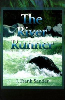 The River Runner 0595180892 Book Cover