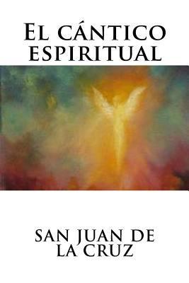 El cántico espiritual [Spanish] 1536884065 Book Cover