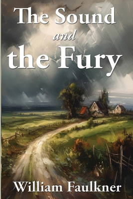 The Sound and the Fury 1515463818 Book Cover