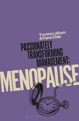 Passionately Transforming Management: Menopause 1350601322 Book Cover