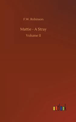 Mattie - A Stray 3732677044 Book Cover