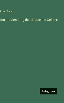 Von der Sendung des deutschen Geistes [German] 3563169624 Book Cover