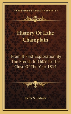 History Of Lake Champlain: From It First Explor... 1163668796 Book Cover