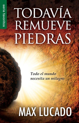 Todavía Remueve Piedras - Serie Favoritos: Todo... [Spanish] B0070TPN8I Book Cover