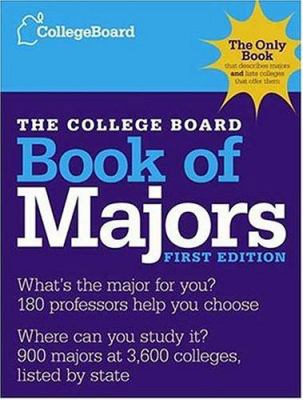 The College Board Book of Majors 0874477018 Book Cover