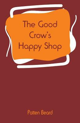 The Good Crow's Happy Shop 9353294517 Book Cover