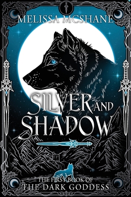 Silver and Shadow: The First Book of the Dark G... 1949663795 Book Cover