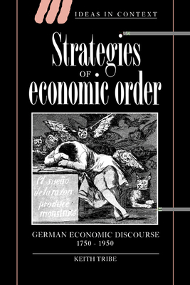 Strategies of Economic Order: German Economic D... 0521462916 Book Cover