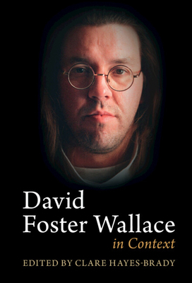 David Foster Wallace in Context 1316513327 Book Cover