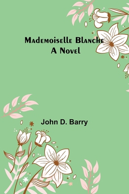 Mademoiselle Blanche 9356576998 Book Cover