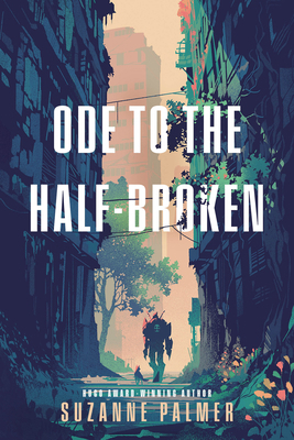 Ode to the Half-Broken 0756421543 Book Cover