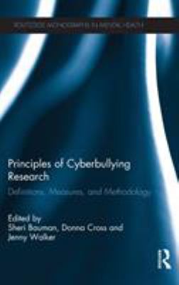 Principles of Cyberbullying Research: Definitio... 0415897491 Book Cover