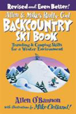 Allen & Mike's Really Cool Backcountry Ski Book... B09MG8XNV8 Book Cover