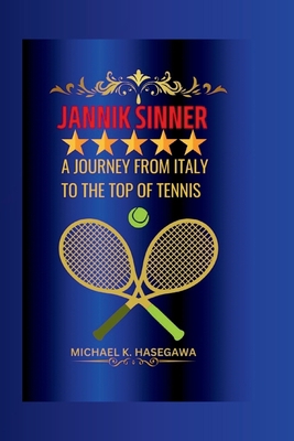 Jannik Sinner: A Journey from Italy to the Top ...            Book Cover