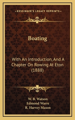 Boating: With An Introduction, And A Chapter On... 1165043378 Book Cover
