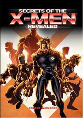 Secrets of the X-Men Revealed 1402739915 Book Cover