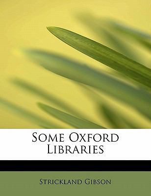 Some Oxford Libraries 1113899727 Book Cover