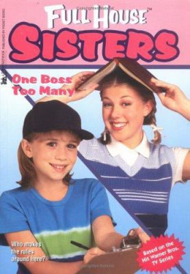 One Boss Too Many (Full House: Sisters) 0671021508 Book Cover
