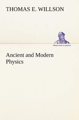 Ancient and Modern Physics 3849148211 Book Cover